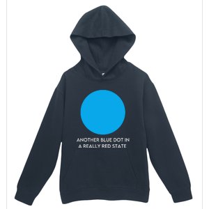 Another Bright Blue Dot In A Really Red State Funny Urban Pullover Hoodie