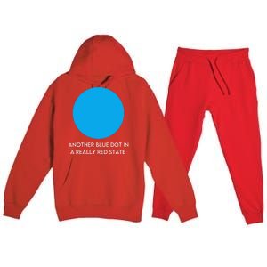 Another Bright Blue Dot In A Really Red State Funny Premium Hooded Sweatsuit Set