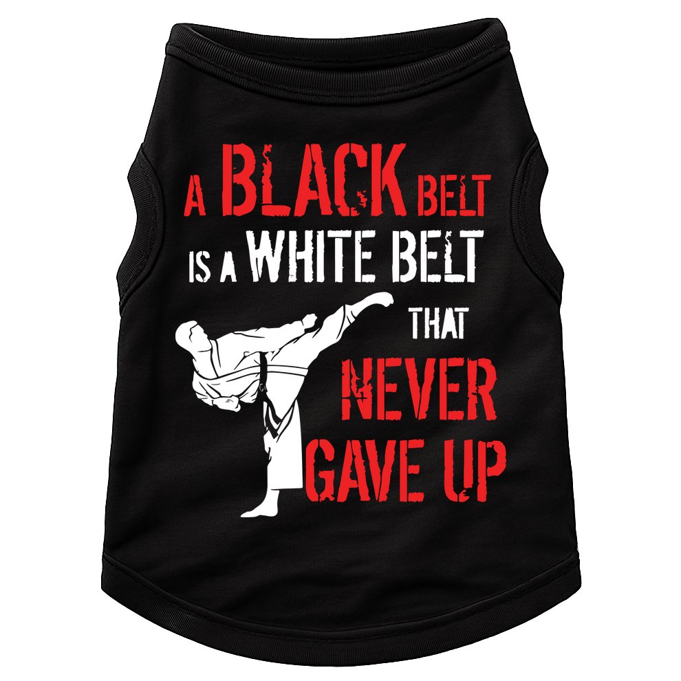 A Black Belt Is A White Belt That Never Gave Up Karate Gift Doggie Tank