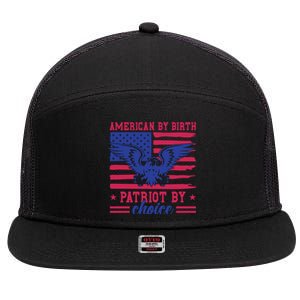 American By Birth Patriot By Choice 7 Panel Mesh Trucker Snapback Hat