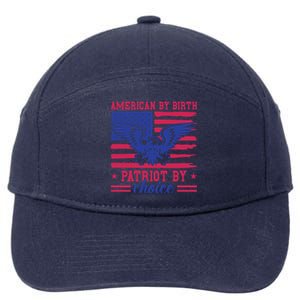 American By Birth Patriot By Choice 7-Panel Snapback Hat