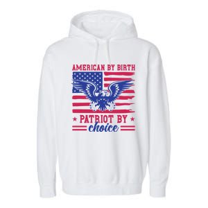 American By Birth Patriot By Choice Garment-Dyed Fleece Hoodie