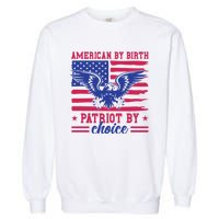 American By Birth Patriot By Choice Garment-Dyed Sweatshirt