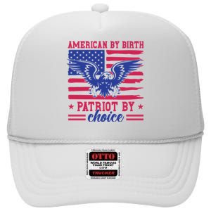 American By Birth Patriot By Choice High Crown Mesh Back Trucker Hat