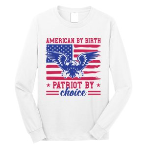 American By Birth Patriot By Choice Long Sleeve Shirt