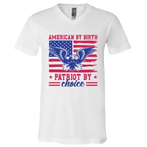 American By Birth Patriot By Choice V-Neck T-Shirt