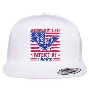 American By Birth Patriot By Choice Flat Bill Trucker Hat