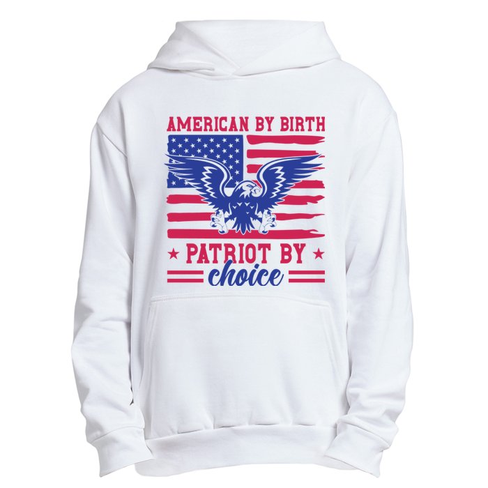 American By Birth Patriot By Choice Urban Pullover Hoodie