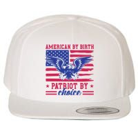 American By Birth Patriot By Choice Wool Snapback Cap