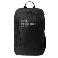 Awesome Best. Bridesman. Ever. Funny Meme Gift City Backpack