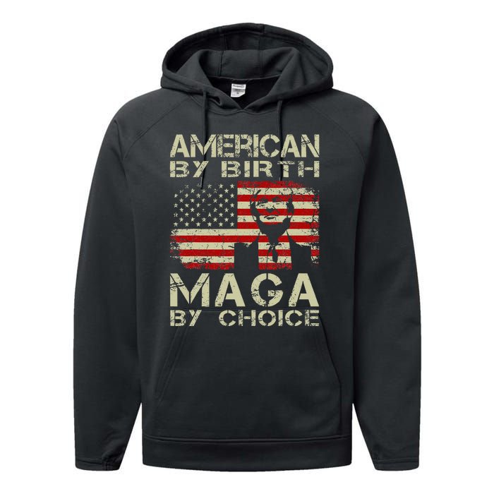 American By Birth Maga By Choice Pro Trump 2024 Us Flag Performance Fleece Hoodie