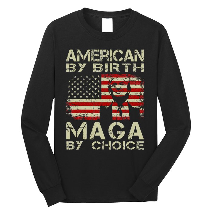 American By Birth Maga By Choice Pro Trump 2024 Us Flag Long Sleeve Shirt