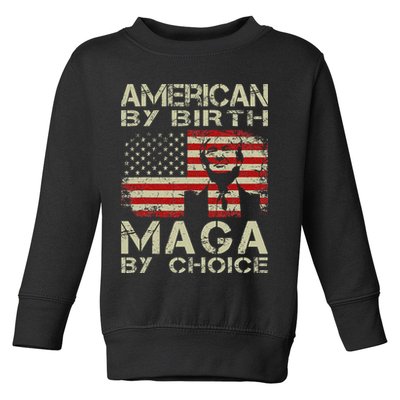 American By Birth Maga By Choice Trump 2024 Toddler Sweatshirt