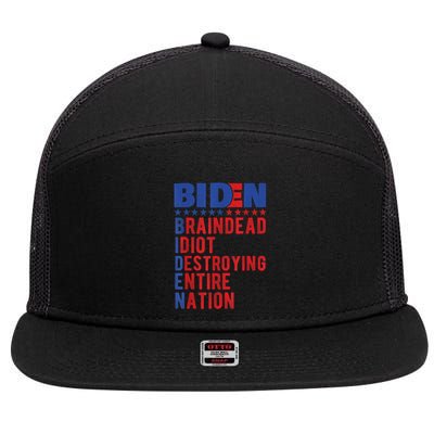 Anti Biden Braindead Idiot Destroying Entire Nation 7 Panel Mesh Trucker Snapback Hat