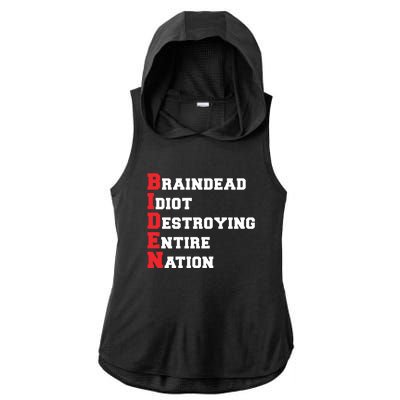 Anti Biden Braindead Idiot Destroying Entire Nation Ladies PosiCharge Tri-Blend Wicking Draft Hoodie Tank