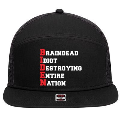 Anti Biden Braindead Idiot Destroying Entire Nation 7 Panel Mesh Trucker Snapback Hat