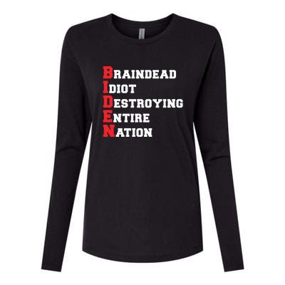 Anti Biden Braindead Idiot Destroying Entire Nation Womens Cotton Relaxed Long Sleeve T-Shirt