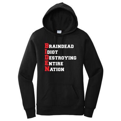 Anti Biden Braindead Idiot Destroying Entire Nation Women's Pullover Hoodie