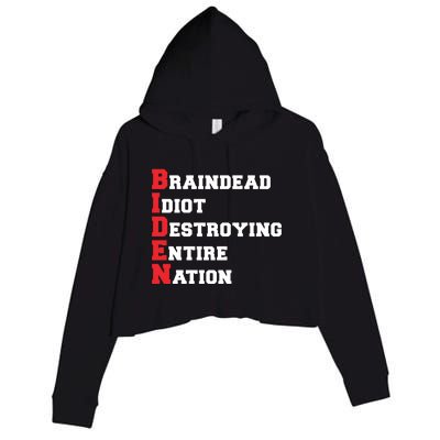 Anti Biden Braindead Idiot Destroying Entire Nation Crop Fleece Hoodie