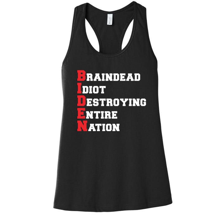 Anti Biden Braindead Idiot Destroying Entire Nation Women's Racerback Tank