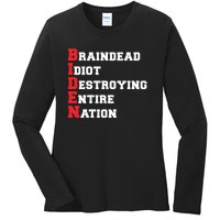 Anti Biden Braindead Idiot Destroying Entire Nation Ladies Long Sleeve Shirt