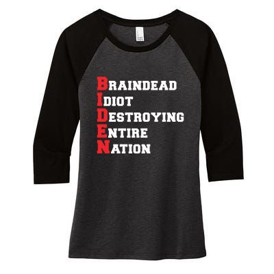 Anti Biden Braindead Idiot Destroying Entire Nation Women's Tri-Blend 3/4-Sleeve Raglan Shirt