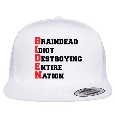 Anti Biden Braindead Idiot Destroying Entire Nation Flatbill Hat