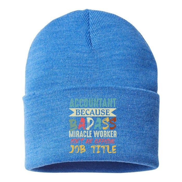 Accountant Because Badass Miracle Worker Isn't A Job Title Gift Sustainable Knit Beanie