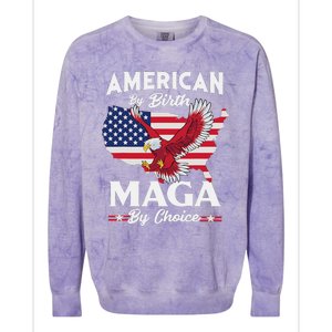 American By Birth MAGA By Choice Pro Trump 2024 Republican Colorblast Crewneck Sweatshirt