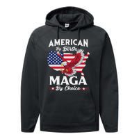 American By Birth MAGA By Choice Pro Trump 2024 Republican Performance Fleece Hoodie