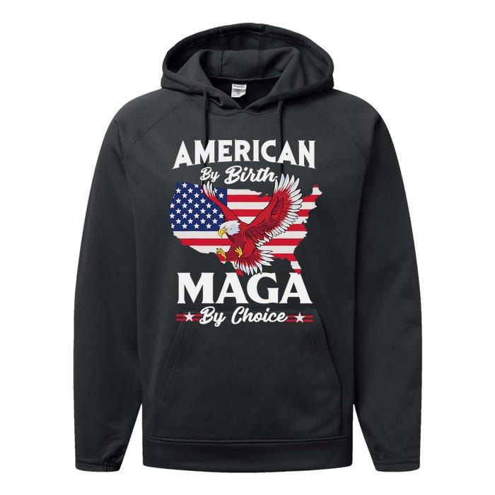 American By Birth MAGA By Choice Pro Trump 2024 Republican Performance Fleece Hoodie