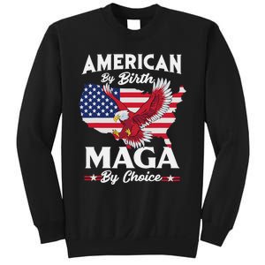 American By Birth MAGA By Choice Pro Trump 2024 Republican Sweatshirt