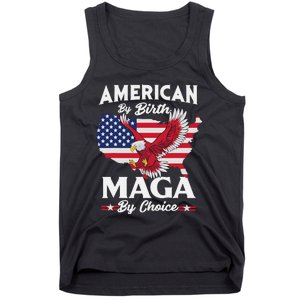 American By Birth MAGA By Choice Pro Trump 2024 Republican Tank Top