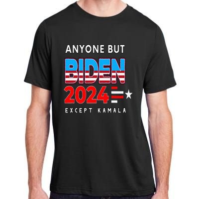 Anyone But Biden Except Kamala President Trump 2024 Adult ChromaSoft Performance T-Shirt