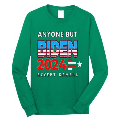 Anyone But Biden Except Kamala President Trump 2024 Long Sleeve Shirt