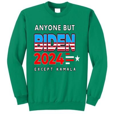 Anyone But Biden Except Kamala President Trump 2024 Sweatshirt