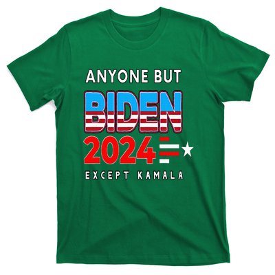 Anyone But Biden Except Kamala President Trump 2024 T-Shirt