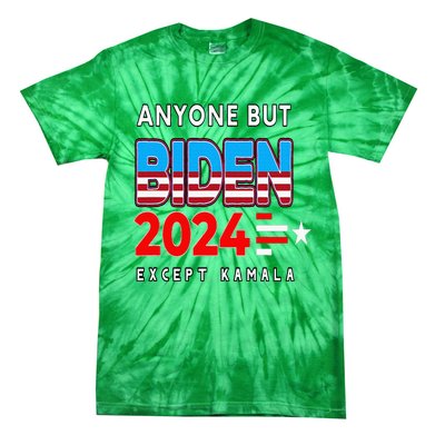 Anyone But Biden Except Kamala President Trump 2024 Tie-Dye T-Shirt