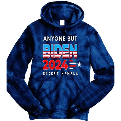 Anyone But Biden Except Kamala President Trump 2024 Tie Dye Hoodie