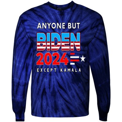 Anyone But Biden Except Kamala President Trump 2024 Tie-Dye Long Sleeve Shirt