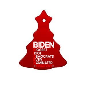 Anti Biden Biggest Idiot Democrats Ever Nominated Trump 2024 Gift Ceramic Tree Ornament