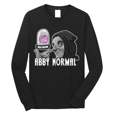 Abby Normal Abnormal Brain  Long Sleeve Shirt