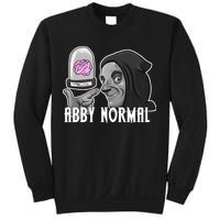 Abby Normal Abnormal Brain  Sweatshirt