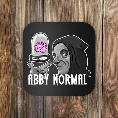 Abby Normal Abnormal Brain  Coaster