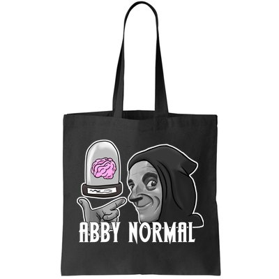 Abby Normal Abnormal Brain  Tote Bag