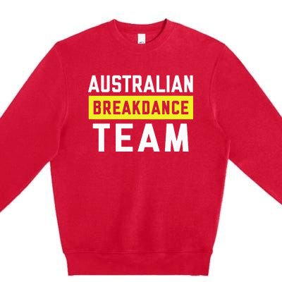 Australian Breakdancing Costume Team Break Dancer Matching Premium Crewneck Sweatshirt