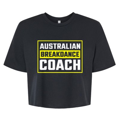 Australian Breakdancing Costume Coach Matching Bella+Canvas Jersey Crop Tee