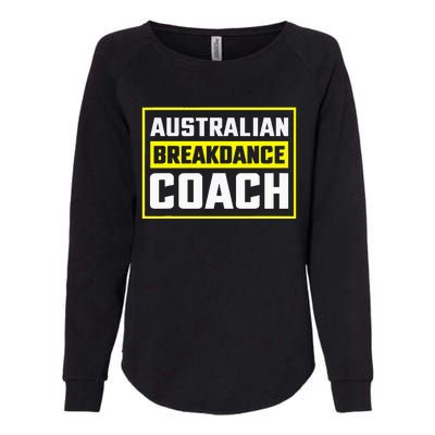 Australian Breakdancing Costume Coach Matching Womens California Wash Sweatshirt