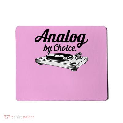 Analog by Choice Mousepad