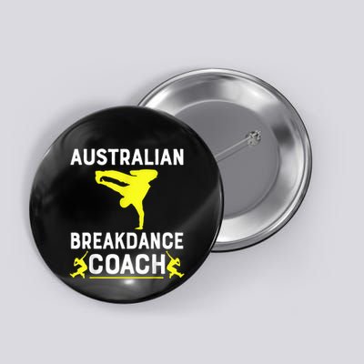 Australian Breakdancer Costume Coach Break Dancer Matching Button
